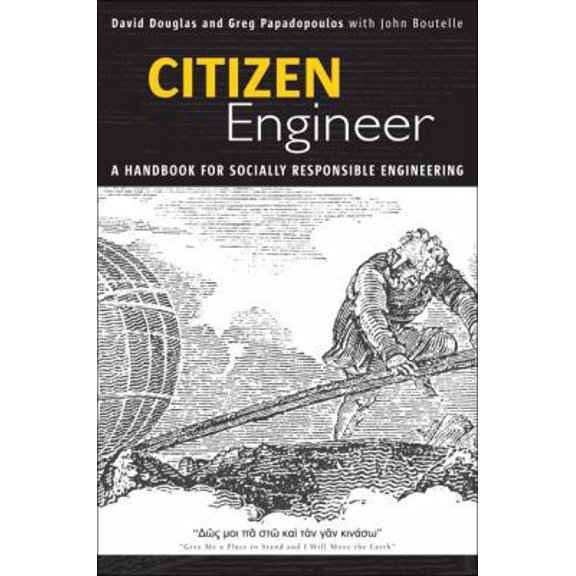 Pre-Owned Citizen Engineer: A Handbook for Socially Responsible Engineering (Paperback) 0137143923 9780137143924