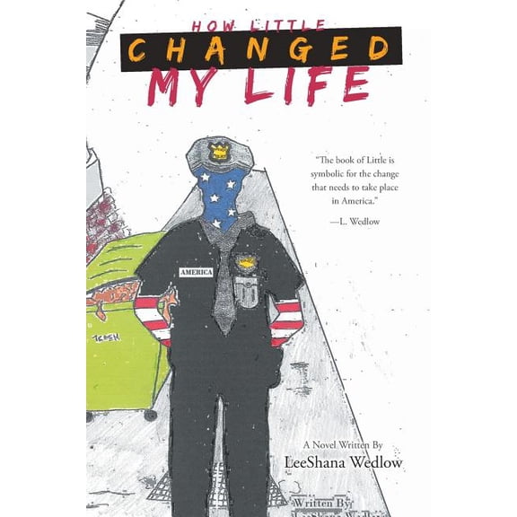 How Little Changed My Life, (Paperback)