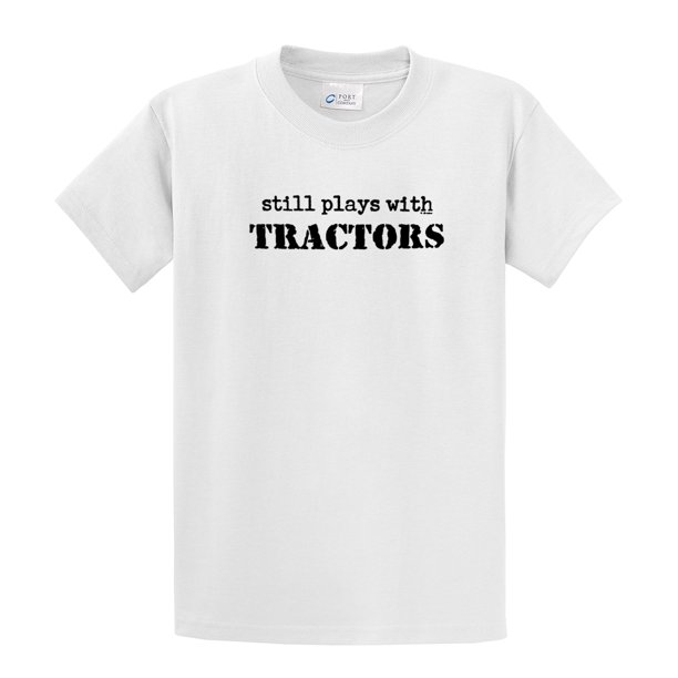 i still play with tractors t shirt