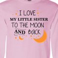 thumbnail image 4 of Inktastic I Love My Little Sister to the Moon and Back Long Sleeve T-Shirt, 4 of 5