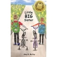 thumbnail image 1 of Pre-Owned Little Big Sister (Paperback) 0692651411 9780692651414, 1 of 1