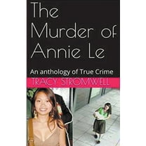 The Murder of Annie Le, (Paperback)