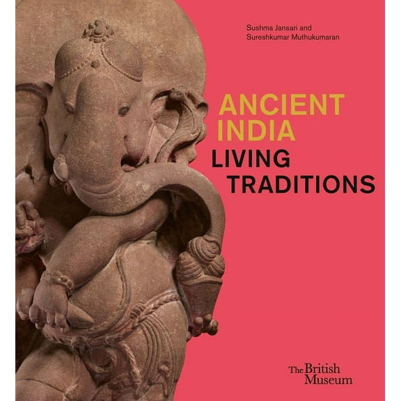 Ancient India: Living Traditions, (Hardcover)