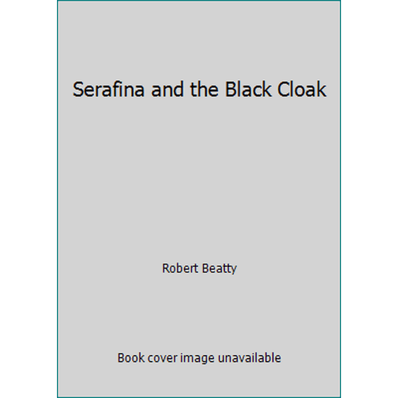 Pre-Owned Serafina and the Black Cloak (Unknown) 0545948894 9780545948890