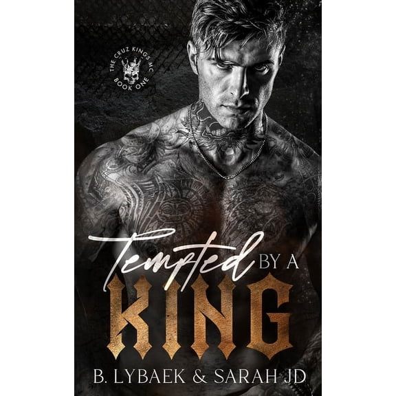 The Cruz Kings MC Tempted by a King: A dark MC romance, Book 1, (Paperback)