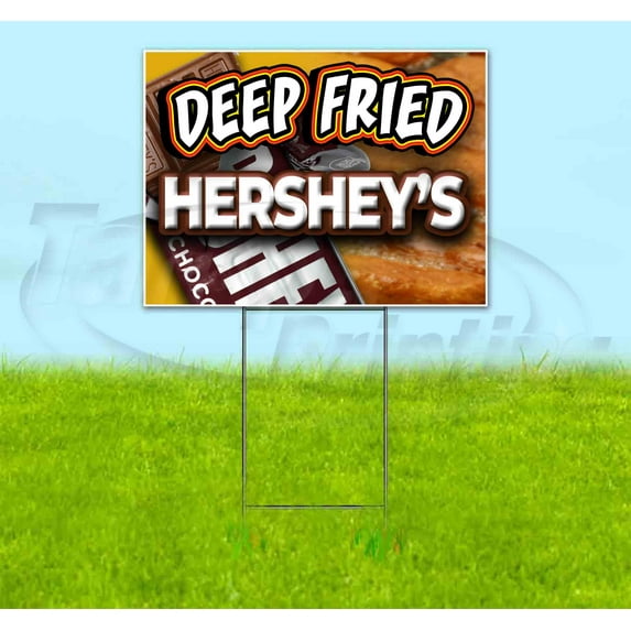 Deep Fried Hershey (18" x 24") Yard Sign, Includes Metal Step Stake