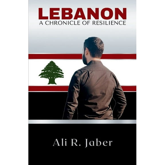 Lebanon: A Chronicle of Resilience, (Paperback)