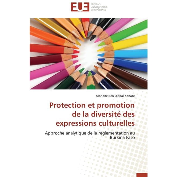 Protection et promotion de la diversit des expressions culturelles