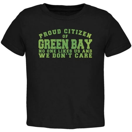 

Proud No One Likes Green Bay Black Toddler T-Shirt - 3T