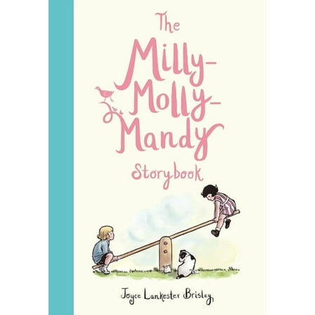 Milly Molly Mandy The Milly-Molly-Mandy Storybook, Book 4, (Hardcover)