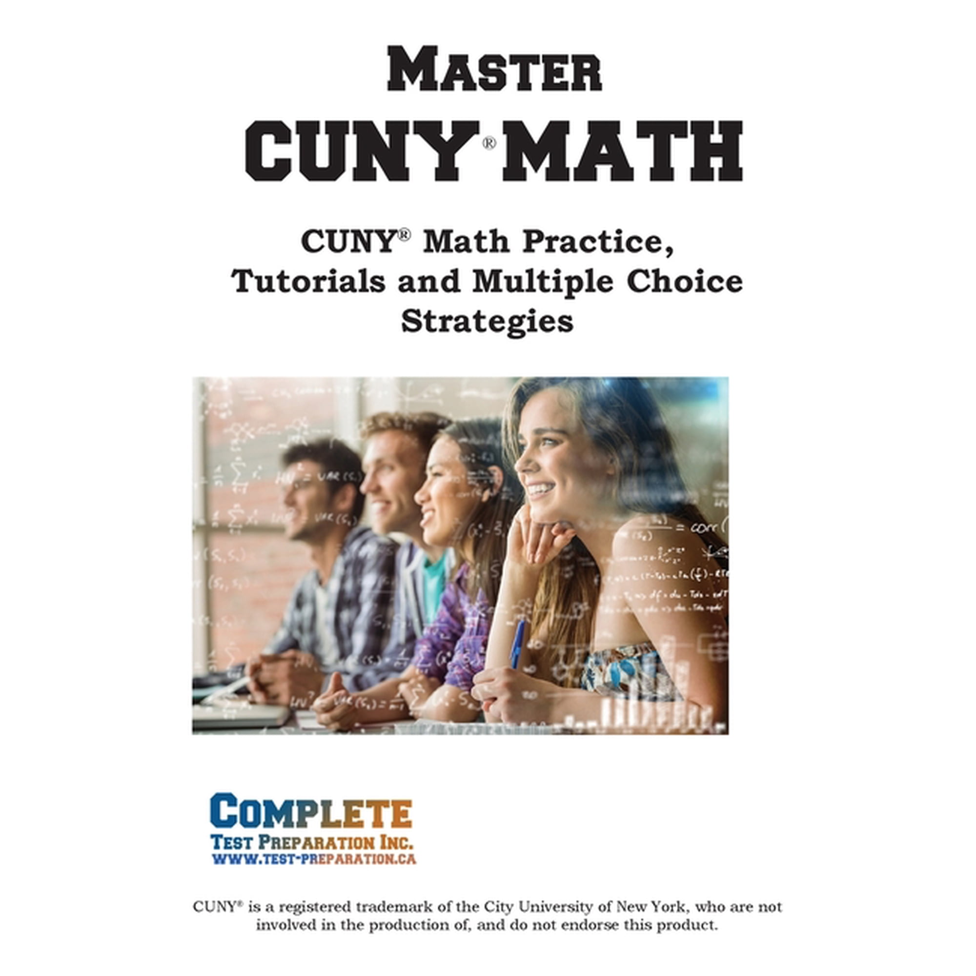 Master CUNY Math: Math Practice, Tutorials and Multiple Choice Strategies, (Paperback)