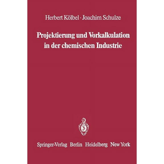 Projektierung Und Vorkalkulation in Der Chemischen Industrie, (Paperback)