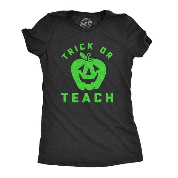 Womens Trick Or Teach T Shirt Funny Halloween School Teacher Tee Womens Graphic Tees