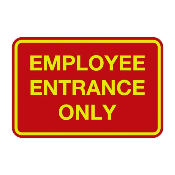 Classic Employee Entrance Only Sign (Red/Yellow) - Large