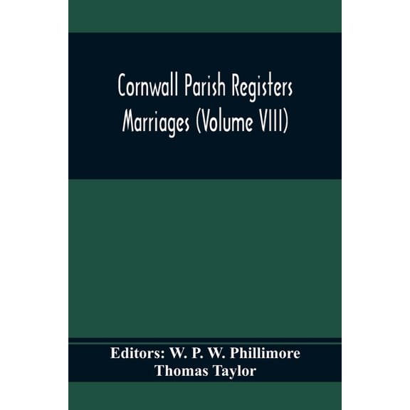 Cornwall Parish Registers. Marriages (Volume Viii), (Paperback)