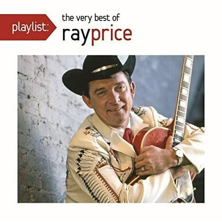 Ray Price - Playlist: The Very Best of Ray Price