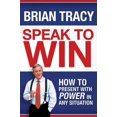 thumbnail image 1 of Pre-Owned Speak to Win: How to Present with Power in Any Situation (Hardcover) 0814401570 9780814401576, 1 of 1