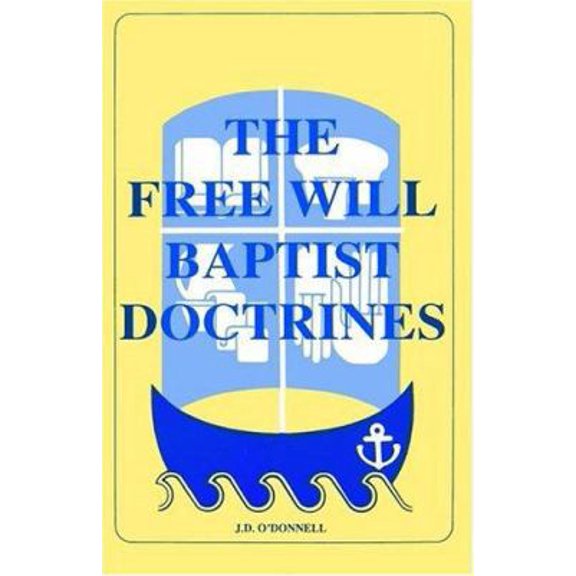 Pre-Owned Free Will Baptist Doctrines (Paperback) 0892650192 9780892650194