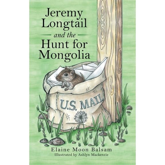 Jeremy Longtail and the Hunt for Mongolia, (Paperback)