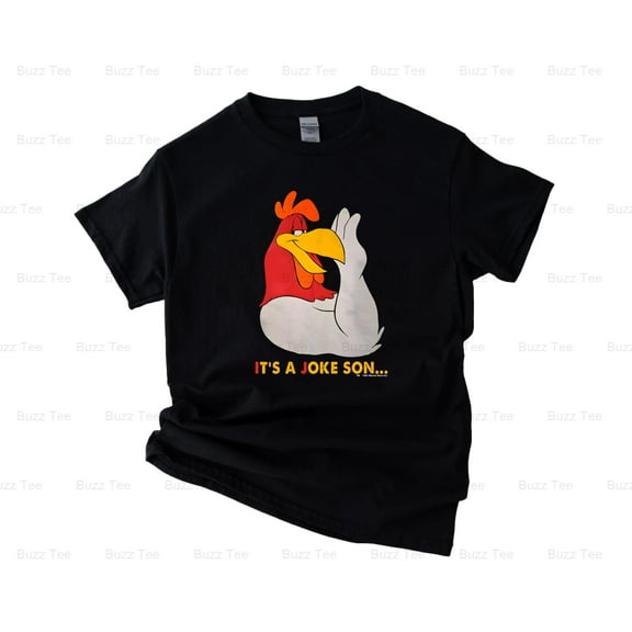 Vintage 1991 It's A Joke Son The Foghorn Leghorn Cartoon New Unisex T-Shirt, up to 5XL