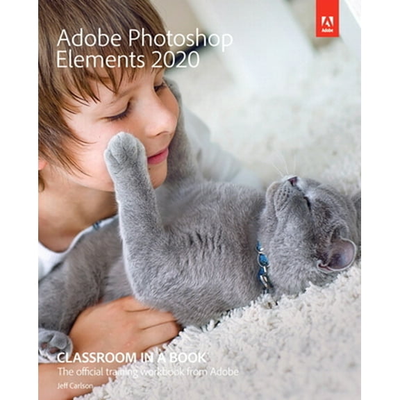 Pre-Owned Adobe Photoshop Elements 2020 Classroom in a Book (Paperback) 0136617239 9780136617235