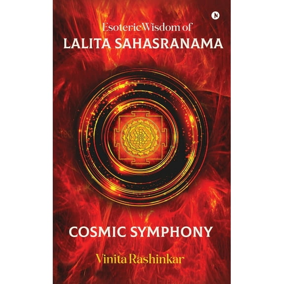 Esoteric Wisdom of Lalita Sahasranama - Cosmic Symphony, (Hardcover)