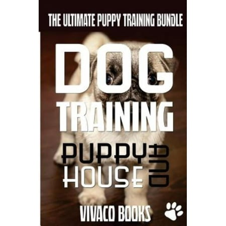 how to house your in 7 days the ultimate puppy bundle how to your puppy to a well how to house your in 7 days the ultimate puppy bundle how to your puppy to a well