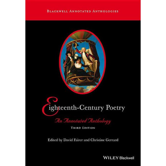 Blackwell Annotated Anthologies Eighteenth-Century Poetry: An Annotated Anthology, (Paperback)