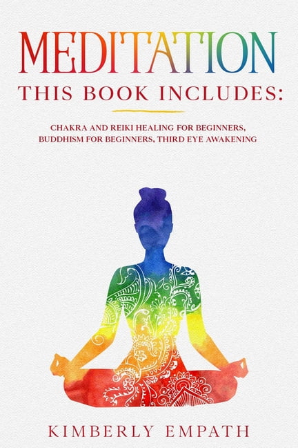 Meditation: This Book Includes: Chakra and Reiki Healing for Beginners ...
