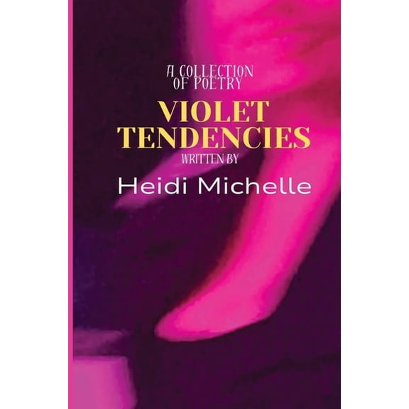 Violet Tendencies, (Paperback)