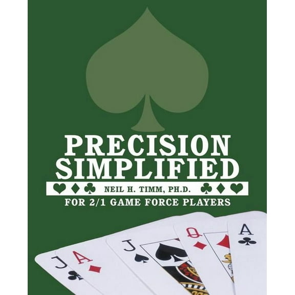 Precision Simplified: For 2/1 Game Force Players, (Paperback)