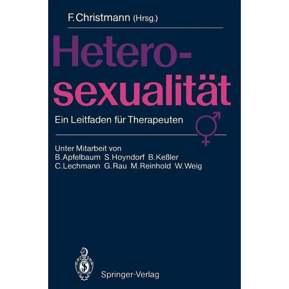 HeterosexualitÃ¤t: Ein Leitfaden FÃ¼r Therapeuten, (Paperback)