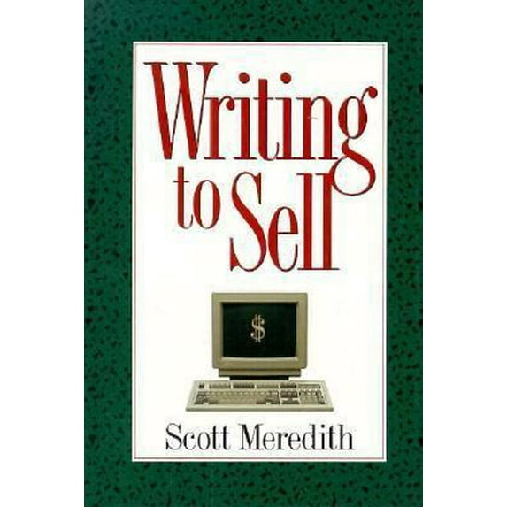 Pre-Owned Writing to Sell (Hardcover) 0898797500 9780898797503
