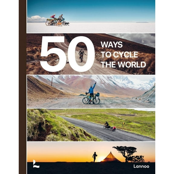 50 Ways to Cycle the World, (Hardcover)