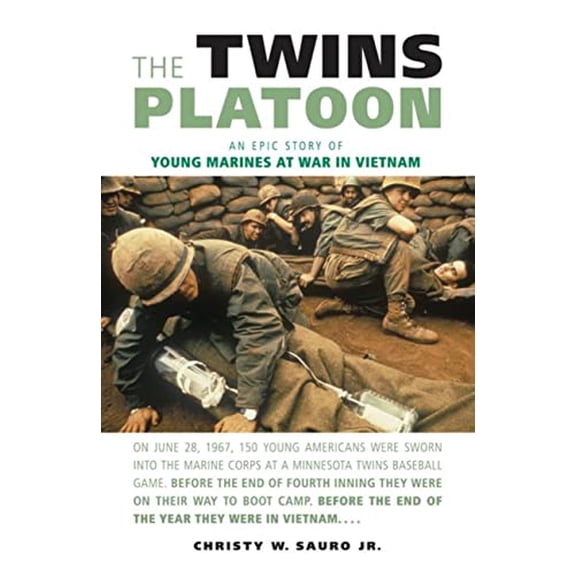 Pre-Owned The Twins Platoon: An Epic Story of Young Marines at War in Vietnam (Hardcover) 0760323879 9780760323878