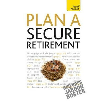 Plan A Secure Retirement: Teach Yourself - eBook (Best Retirement Plans For Self Employed 2019)