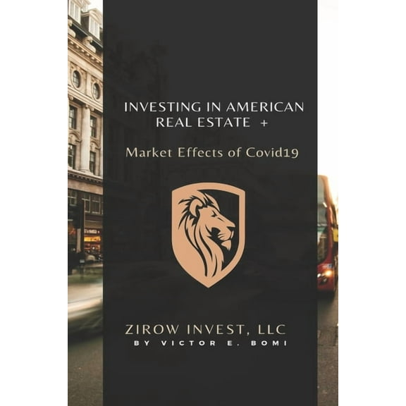 Investing In American Real Estate  Market Effects of Covid19 (Paperback)