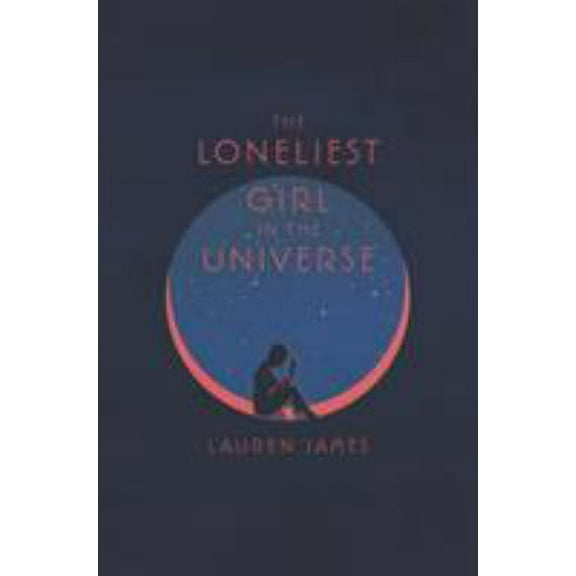 Pre-Owned The Loneliest Girl in the Universe (Hardcover) 9780062660251