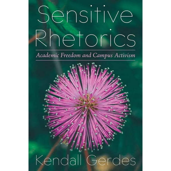 Composition, Literacy, and Culture Sensitive Rhetorics: Academic Freedom and Campus Activism, (Hardcover)