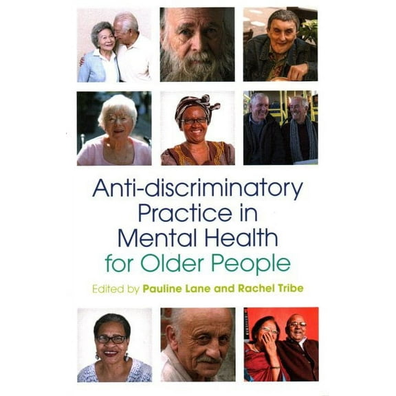 Anti-discriminatory Practice in Mental Health for Older People
