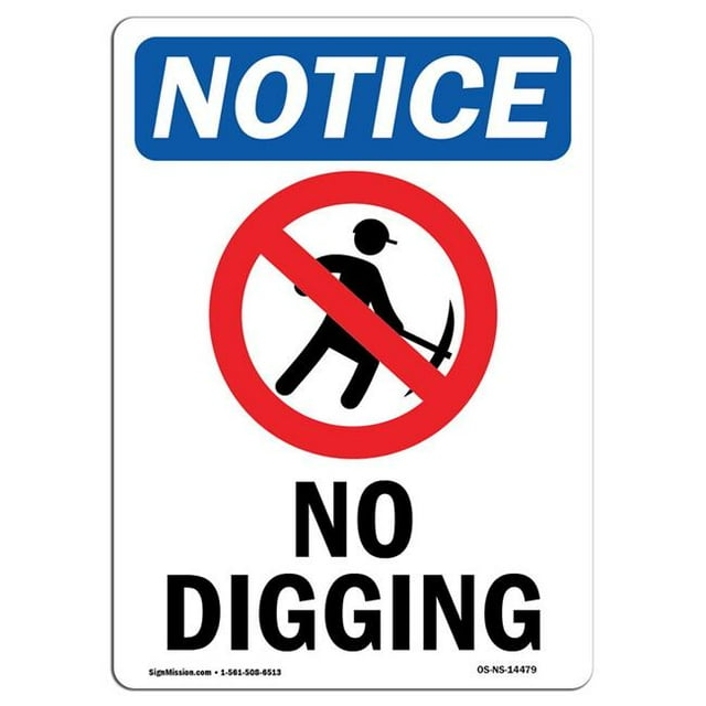 SignMission OS-NS-A-710-V-14479 7 x 10 Po Panneau d'Avertissement OSHA - Pas de Creusement