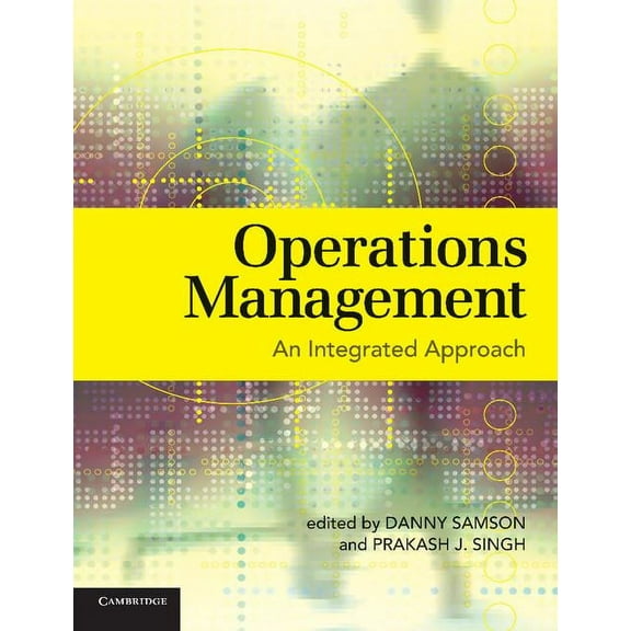 Operations Management: An Integrated Approach, (Paperback)