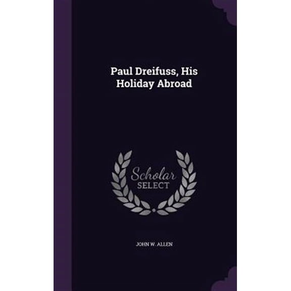 Paul Dreifuss, His Holiday Abroad