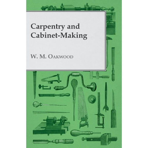 Carpentry and Cabinet-Making (Paperback)