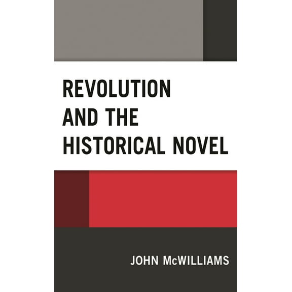Revolution and the Historical Novel, (Paperback)