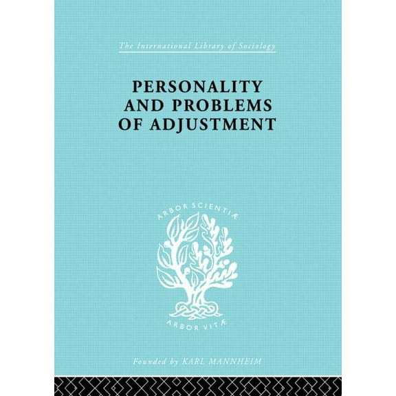International Library of Sociology Personality and Problems of Adjustment, (Paperback)