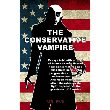 The Conservative Vampire (Paperback) by Evil