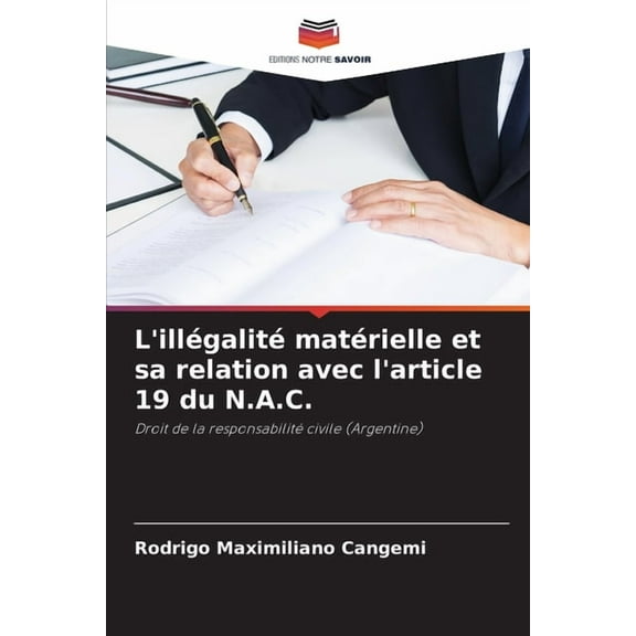 L'illégalité matérielle et sa relation avec l'article 19 du N.A.C., (Paperback)