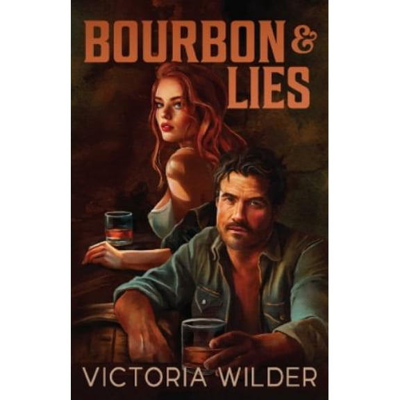Victoria Wilder Bourbon and Lies (Paperback) Bourbon Boys