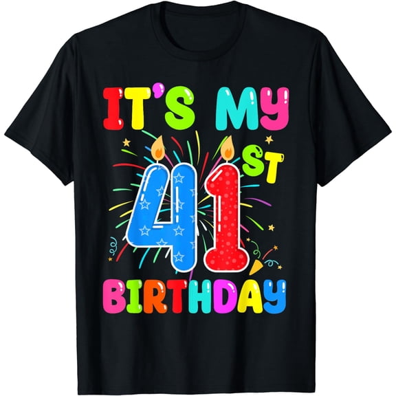 It's My 41st Birthday 41 Year Old Birthday Men Women T-Shirt
